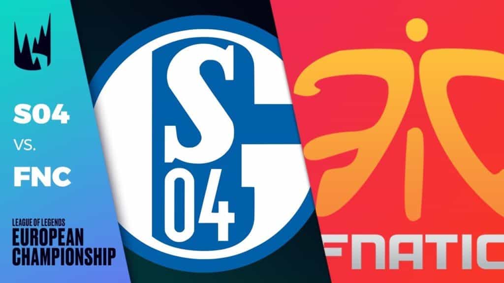 Schalke 04 S04 vs Fnatic FNC