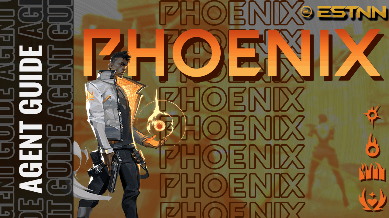 VALORANT Agent Guide: Phoenix