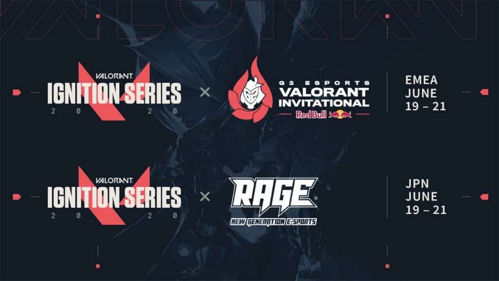 Valorant Ignition Series info for the G2 Valorant Invitational and RAGE event