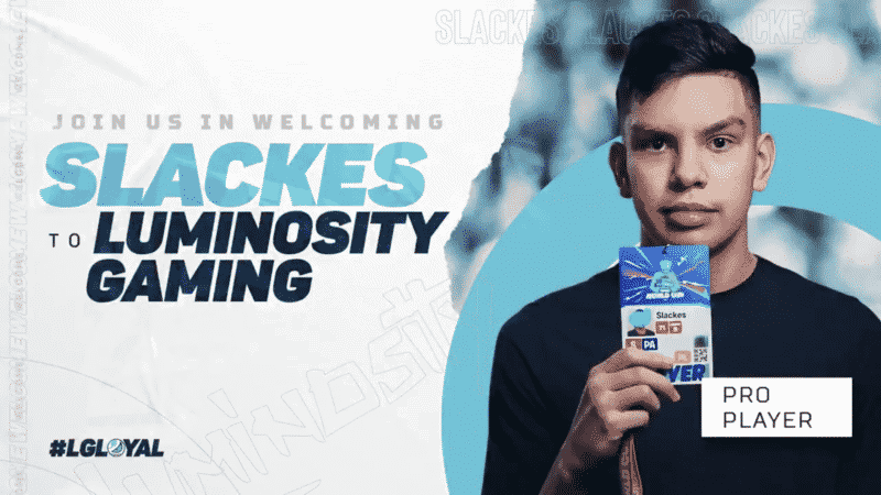 Slackes holds up his Luminosity Gaming tag card for the camera. The words "Joins us in welcoming Slackes" appear alongside him