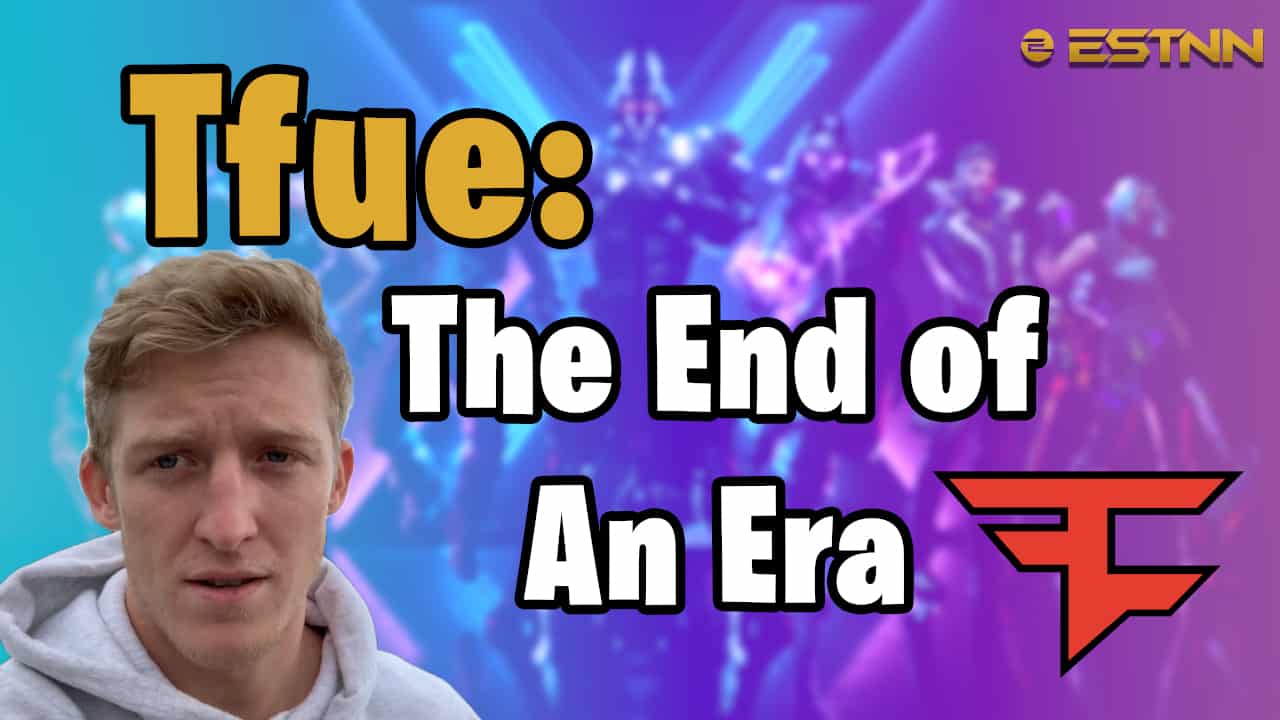 End of an Era – Tfue’s Fortnite Journey From Beginning To End