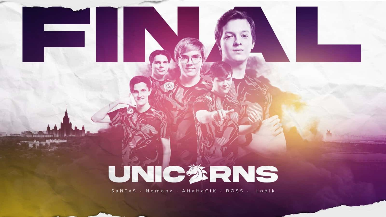 The Unicorns of Love roster is shown with a wide landscape view of Moscow in the distance and the word "FINAL" above them. The UOL Logo is shown beneath them.
