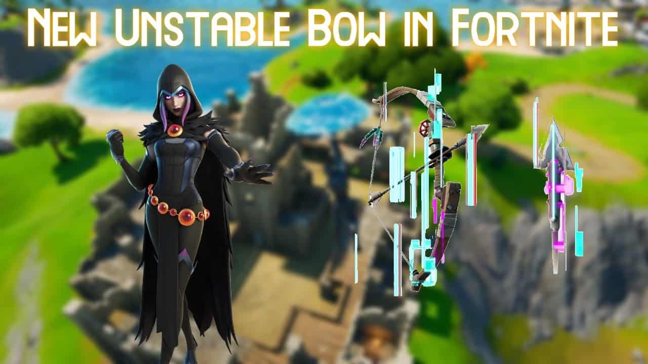 Fortnite: How To Get The Unstable Bow In Season 6