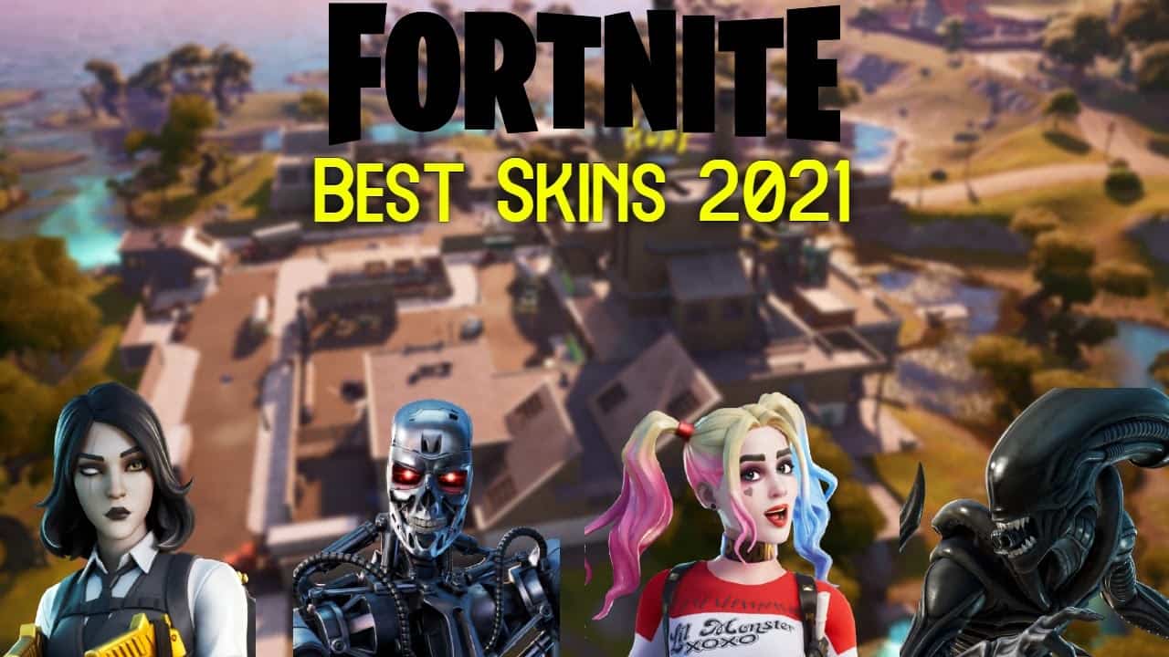 Best Fortnite Skins 2021