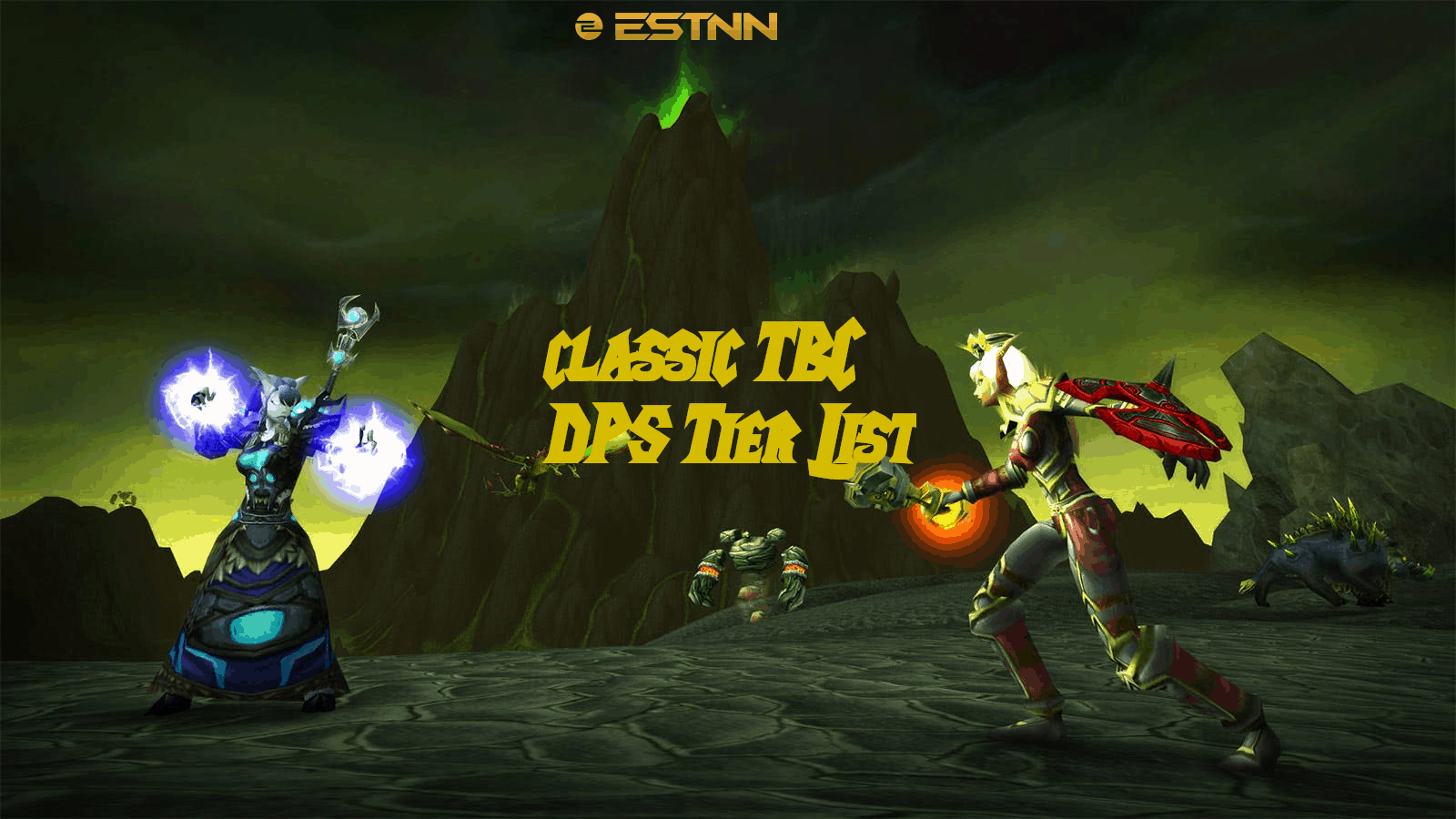 WoW: Classic TBC – DPS Tier List for Phase 1 Raiding
