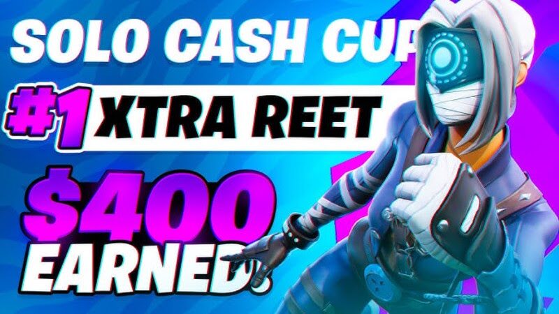 A cartoon depiction of Fortnite player Reet appears beside the words "Solo Cash Cup #1 XTRA Reet"