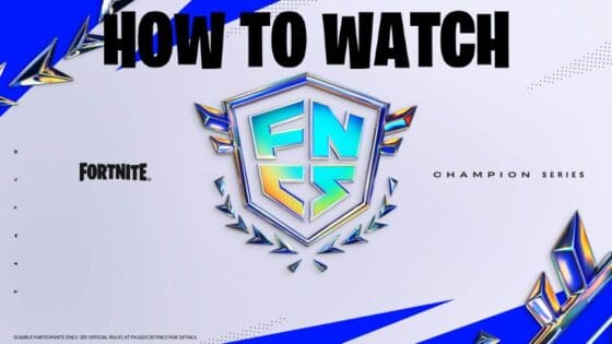 Fortnite: How to Watch FNCS Chapter 3 Season 1 Finals & Earn Twitch Drops