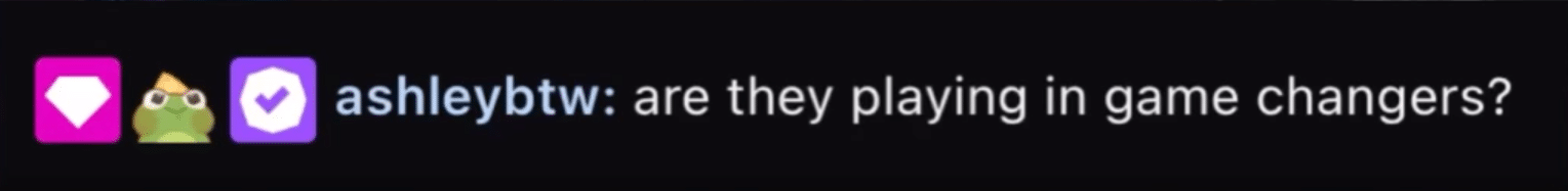 Ashley in Kyedae's chat asking if she will play in Game Changers Valorant