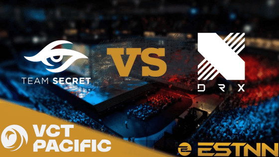 Team Secret vs DRX Preview and Predictions – VCT 2023 Pacific League
