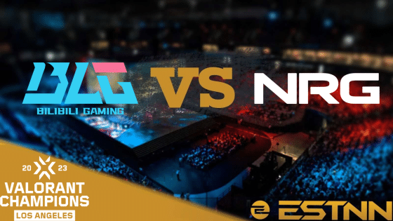 Bilibili Gaming vs NRG Preview and Prediction – Valorant Champions 2023