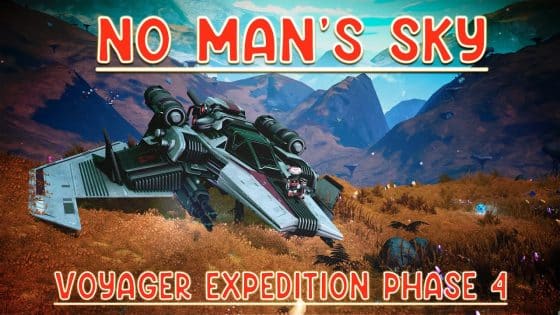 No Man’s Sky Expedition 11 – Easy Steps To Complete Phase 4