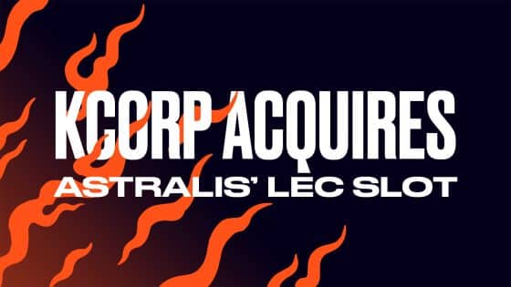 Karmine Corp Acquires Astralis’ Spot in the LEC
