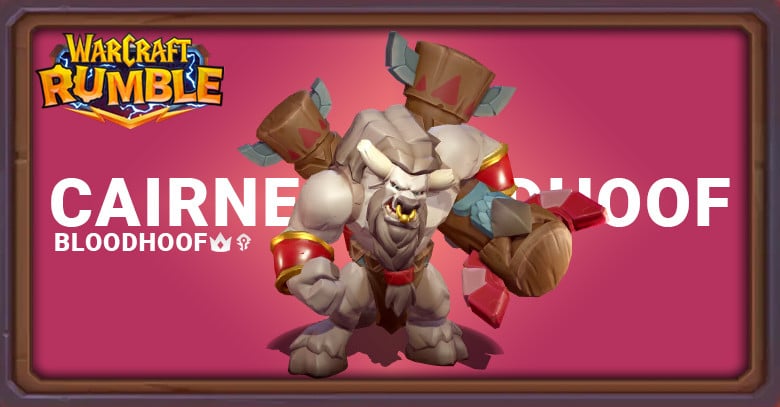 Best Cairne Bloodhoof Decks in Warcraft Rumble