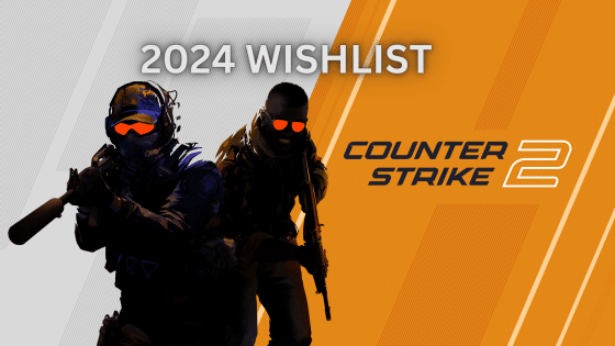 CS2 2024 Wishlist – Here’s What We May See