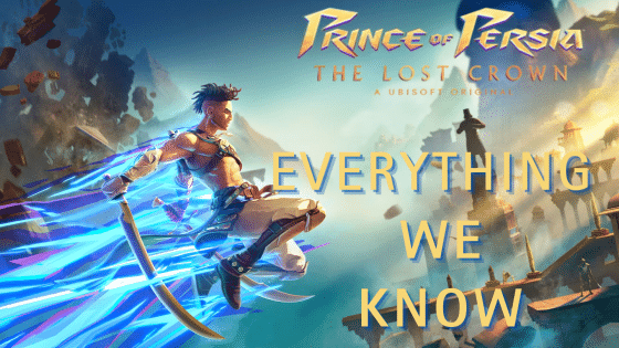Everything We Know About Prince of Persia: The Lost Crown