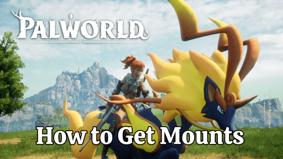 How to Unlock Mounts in Palworld to Move Around the Map