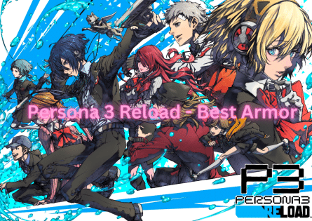 Persona 3 Reload Best Armor Overview