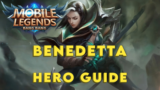 How to Play Benedetta – Mobile Legends Hero Guide