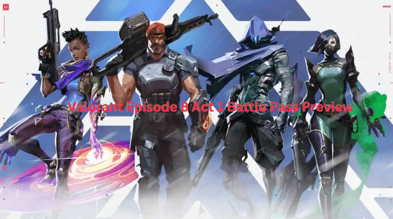Valorant Episode 8 Act 1 Battle Pass Preview