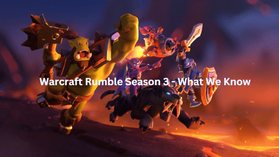 Warcraft Rumble Season 3 – What We Know