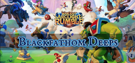 Warcraft Rumble Blackfathom Deeps Guide – Everything You Need to Know