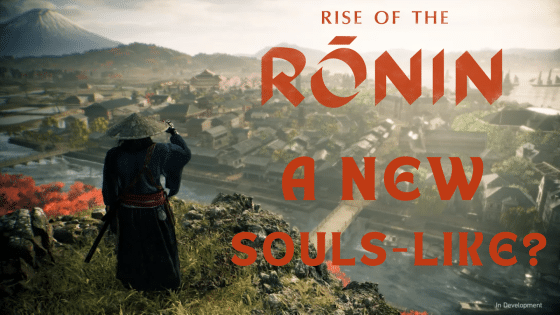 Will Rise of the Ronin Be a Souls-Like Game?