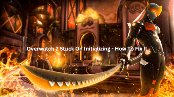 Overwatch 2 Stuck On Initializing – How To Fix It