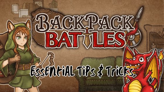 Backpack Battles Tips and Tricks To Master the Game