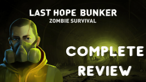 Last Hope Bunker: Zombie Survival Review – Survive the Zombie Apocalypse