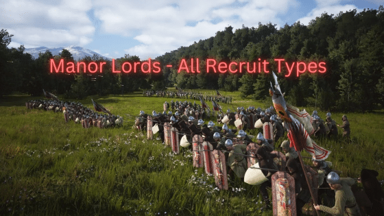 Manor Lords – All Recruit Types