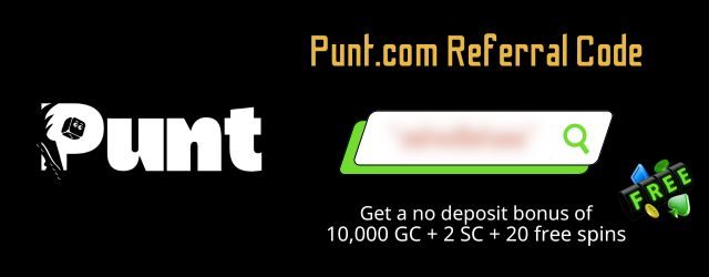 Punt.com Referral Code 2026: Get 260,000 GC, 27 Free SC & 20 Free Spins