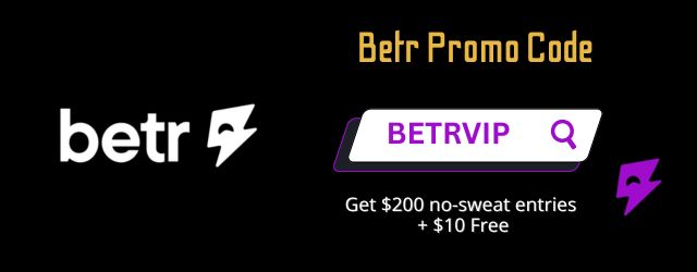 Betr Promo Code BETRVIP: Get up to $200 No-sweat Entries + $10 Free in 2026